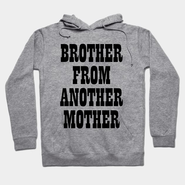 Brother from another mother T-shirt Hoodie by RedYolk